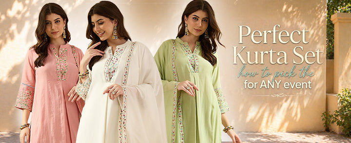 How to Choose the Perfect Kurta Set for Every Occasion | Complete Women’s Ethnic Wear Guide